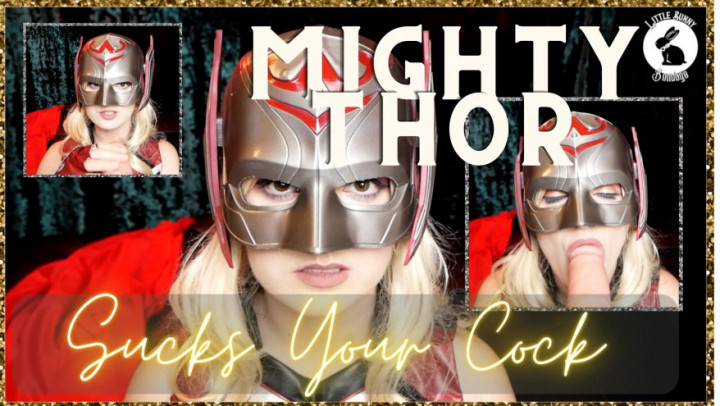 Poster for Manyvids Girl - Littlebunnyb - Might Thor Sucks Your Cock - Mar 28, 2023 - Cosplay, Dirty Talking, Blowjob (Грязные Разговоры)