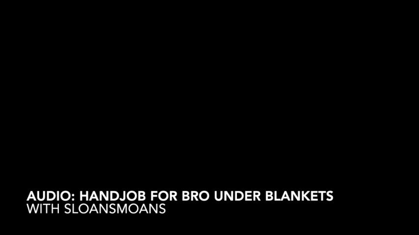 Poster for Manyvids Star - Sloansmoans - Audio: Handjob For Bro Under Blankets - Feb 12, 2023 - Audio Only, Family Room, Asmr (Асрм)