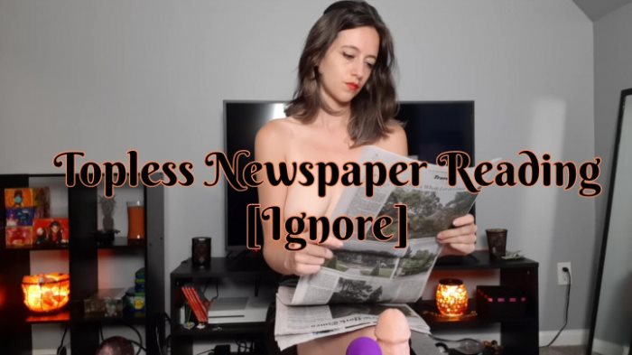 Poster for Clips4Sale Creator - Topless Newspaper Reading Ignore - Sage Eldritch - Topless, Femdompov, Reading (Мудрец Элдрич Чтение)