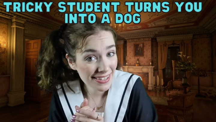 Poster for Manyvids Girl - Wetschoolgirl - Tricky Student Turns You Into A Dog - July 04, 2022 - Slave Training, Transformation Fantasies (Обучение Рабов)
