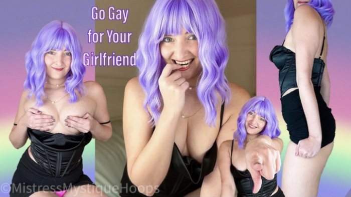 Poster for Clips4Sale Star - Go Gay For Your Girlfriend - Mistressmystique - Humiliation, Femdompov