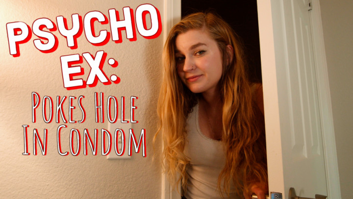 Poster for Jaybbgirl - Psycho Ex: Pokes Hole In Condom - Manyvids Model - Kink, Taboo, Gfe