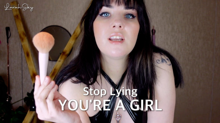 Poster for Stop Lying Youre A Girl - Manyvids Star - Larah_Sky - Sissy Boy, Makeup (Макияж)