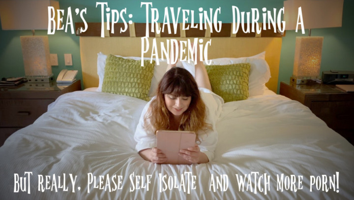 Poster for B'S Tips - Traveling During A Pandemic - March 20, 2020 - Bea York - Manyvids Girl - Coronavirus, Sfw, Silly Sluts (Беа Йорк)