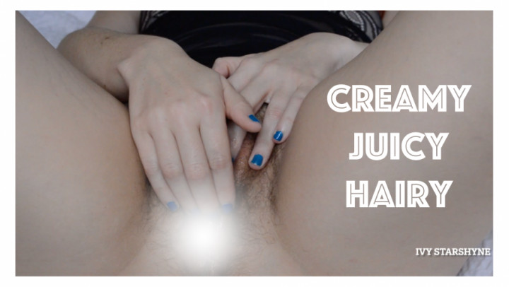 Poster for Ivystarshyne - Creamy, Juicy, Hairy - Feb 18, 2023 - Manyvids Model - Finger Fucking, Fingering, Creamy (Трах Пальцами)