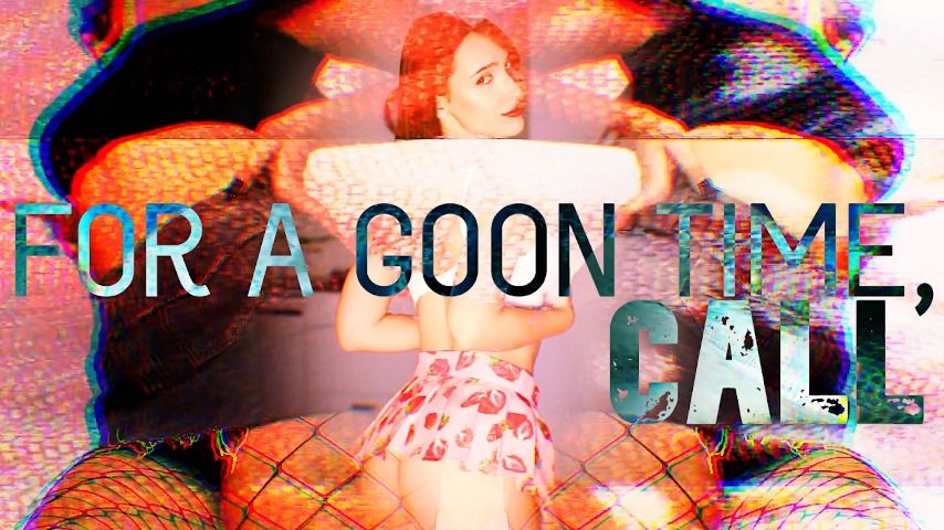 Poster for For A Goon Time, Call - July 24, 2022 - Manyvids Star - Thegoonhole - Humiliation, Femdom Pov (Фемдом Pov)