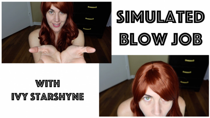 Poster for Ivystarshyne - Manyvids Girl - Simulated Bj Time - Apr 28, 2023 - Pov Blowjob, Gfe (Минет Pov)