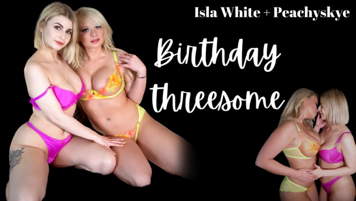 Poster for Birthday Threesome - Isla White - Manyvids Girl - Kink, Blow Jobs (Исла Уайт Минет)