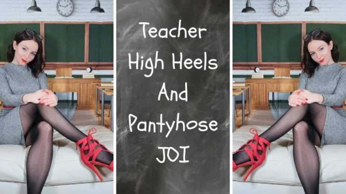 Poster for Thetinyfeettreat - Teacher High Heels And Pantyhose Joi - Clips4Sale Star - Footfetish, Teacher (Учитель)