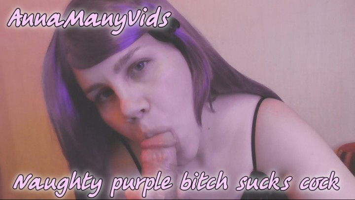 Poster for Annamanyvids - Manyvids Star - Annamanyvids Naughty Purple Bitch Sucks Cock - Handjobs, Amateur, Cumshots (Рукоблудие)