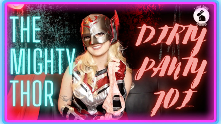 Poster for Littlebunnyb - Manyvids Star - The Might Thor Dirty Panty Joi - Mar 28, 2023 - Smell Fetish, Panty Fetish (Фетиш Запаха)