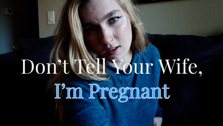 Poster for Manyvids Model - Don'T Tell Your Wife, I'M Pregnant - Jaybbgirl - Impregnationfantasy, Virtualsex, Cheating (Виртуалсекс)