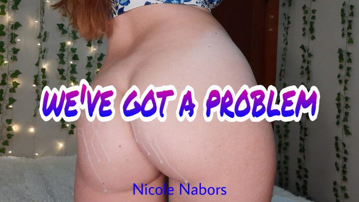 Poster for Manyvids Girl - Nicole Nabors - We'Ve Got A Problem - Facials, Cumshots, Mommy Roleplay (Николь Нейборс Кончают)