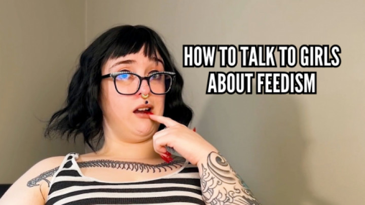 Poster for Manyvids Model - How To Talk To Girls About Feedism - Goddessglutton - Feeder/Feedee, Gaining Weight (Кормилец/Кормилица)