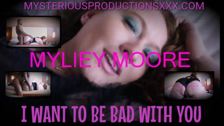 Poster for Mysterious Prod - I Want To Be Bad With You! - Mylie Moore - July 30, 2019 - Manyvids Girl - Bbw, Milf, Bbc