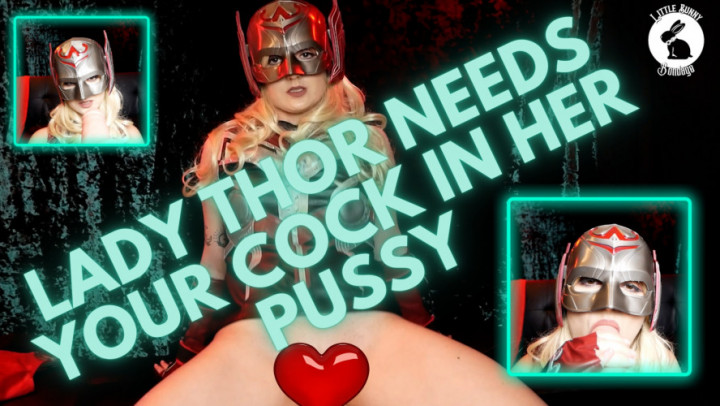 Poster for Littlebunnyb - Manyvids Model - Lady Thor Needs Your Cock In Her Pussy - Mar 29, 2023 - Cosplaying, Dildo Fucking, Cream Pie (Трах С Фаллоимитатором)