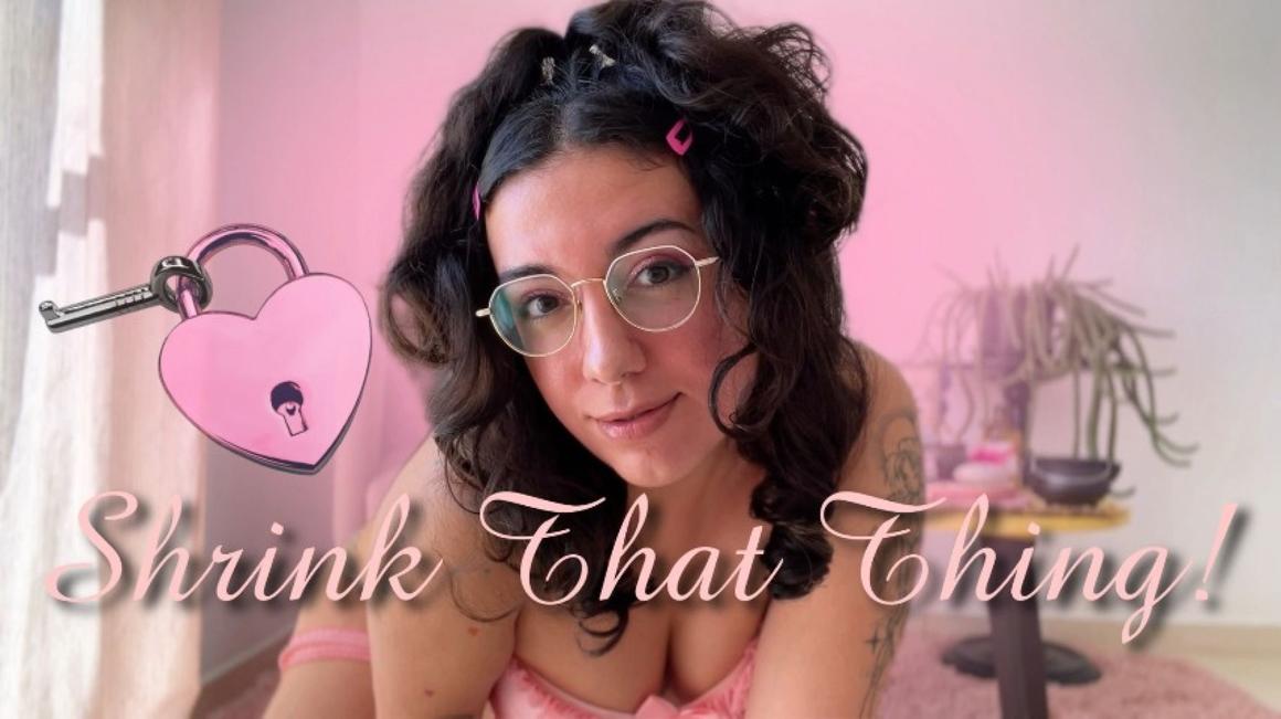 Poster for Manyvids Girl - Goddessdri - Shrink That Thing - Chastity, Sensual Domination, Sph